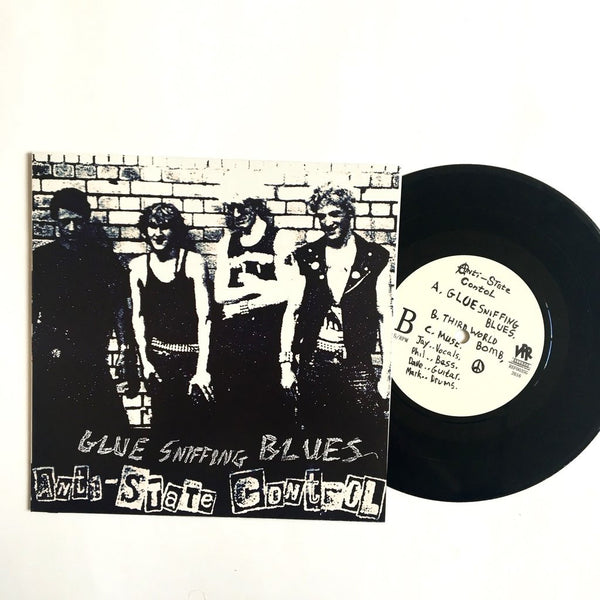 Anti State Control "Glue Sniffing Blues" 7"