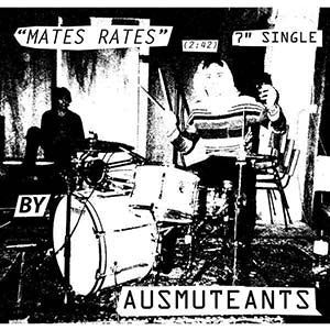 Ausmuteants "Mates Rates / Echo Beach" 7"