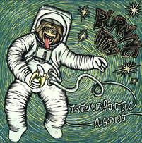 Burning Itch "Intergalactic Ass Hat" LP