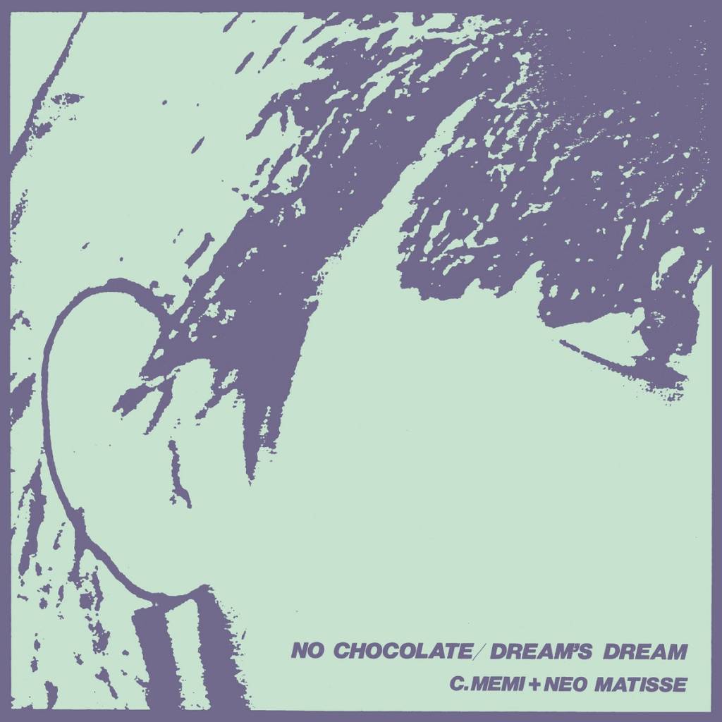 C. Memi + Neo Matisse "No Chocolate" 7”