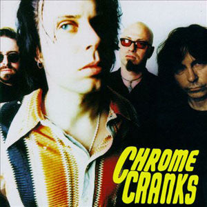 Chrome Cranks "S/T" 20th Anniversary LP
