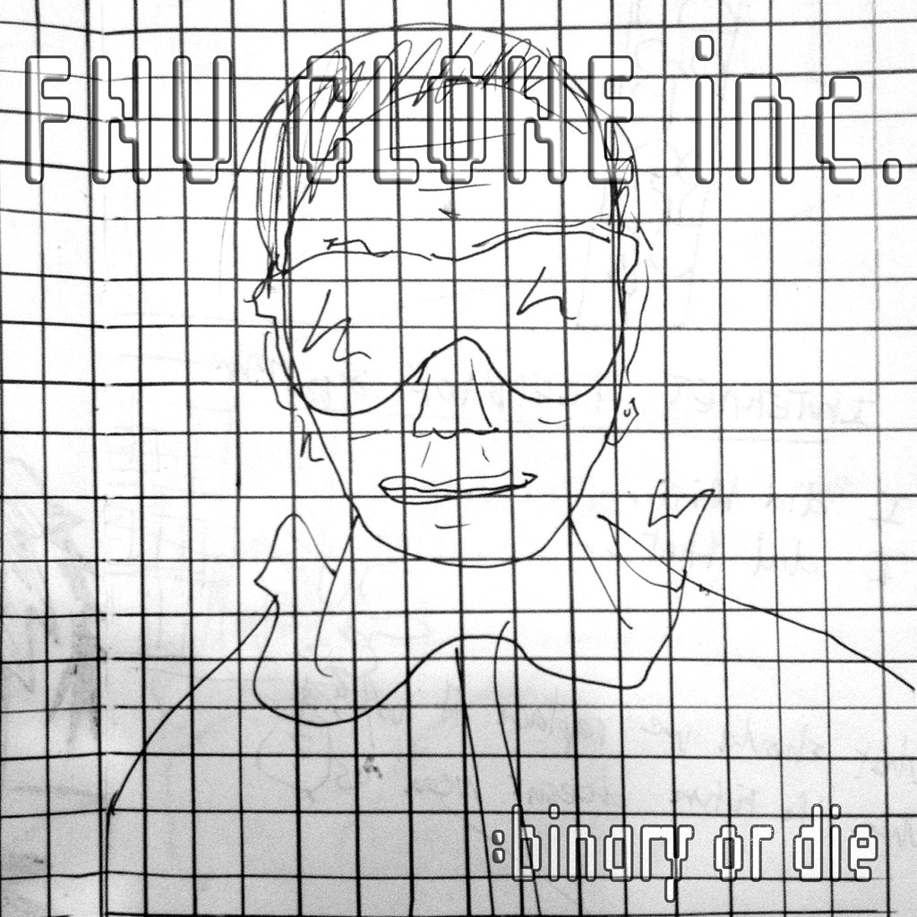 FNU Clone "Binary Or Die" LP