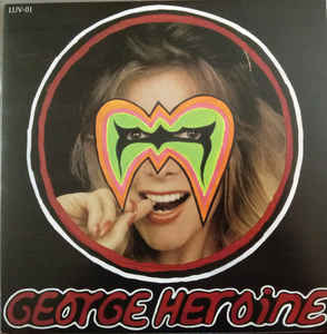 George Heroine “The Man You Love To Love” LP