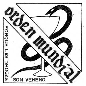 Orden Mundial "Porque Las Drogas Son Veneno" 7"