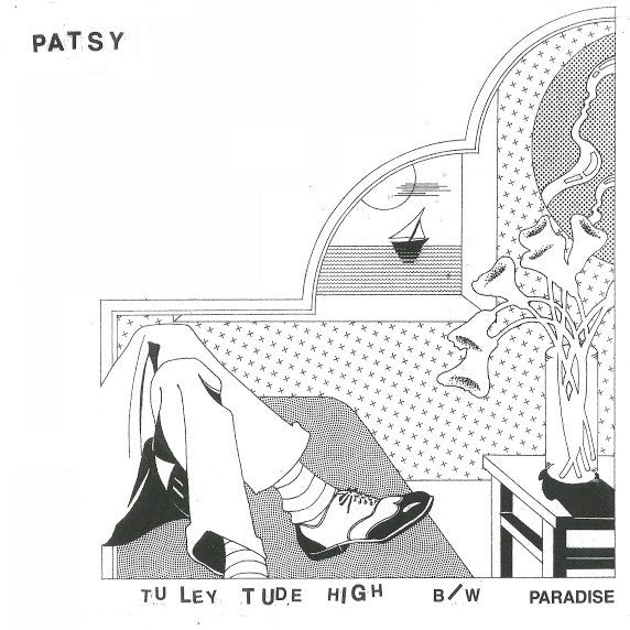 Patsy "Tuley Tude High" 7"