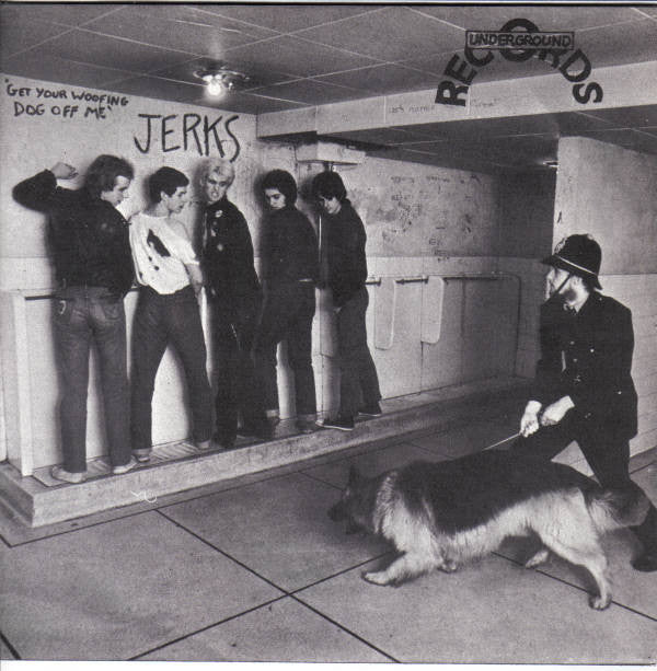 Jerks "Get Your Woofing Dog Off Me/Hold My Hand" 7"