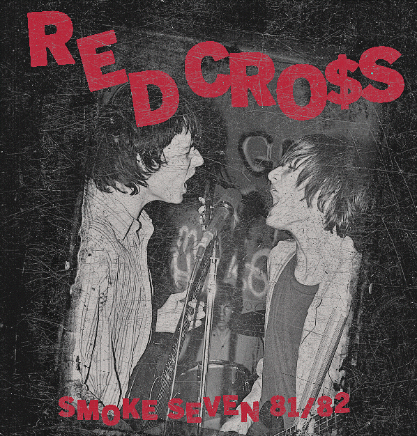 Red Cross "Smoke Seven 81/82" LP