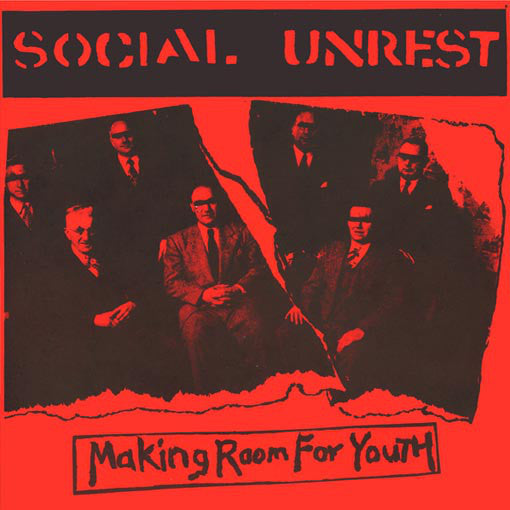 Social Unrest "Making Room For Youth" 7"