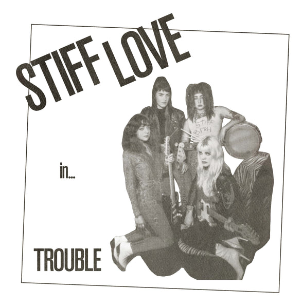 Stiff Love "Trouble" 7"