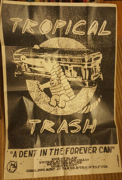 TROPICAL TRASH "A Dent in the Forever Can" Cassette