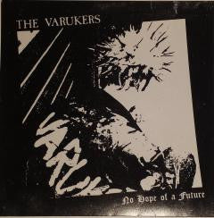 Varukers "No Hope Of A Future" 7"