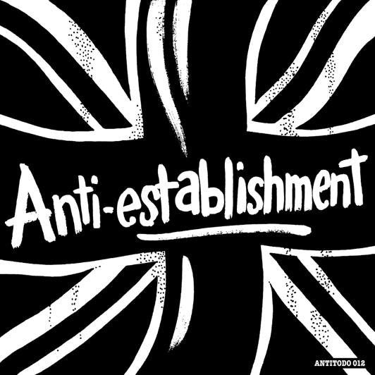 Anti-Establishment "Life Is A Rip Off - Complete Collection" LP
