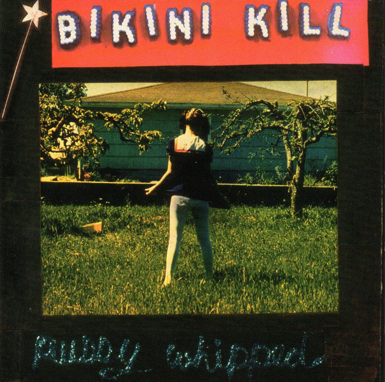 Bikini Kill "Pussy Whipped" LP