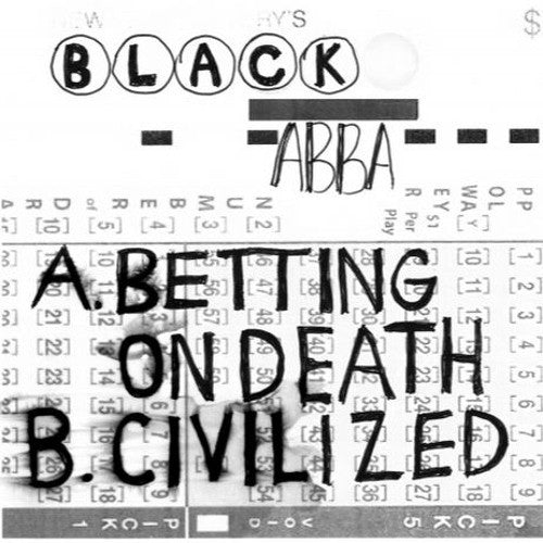 Black Abba "Betting On Death" 7"