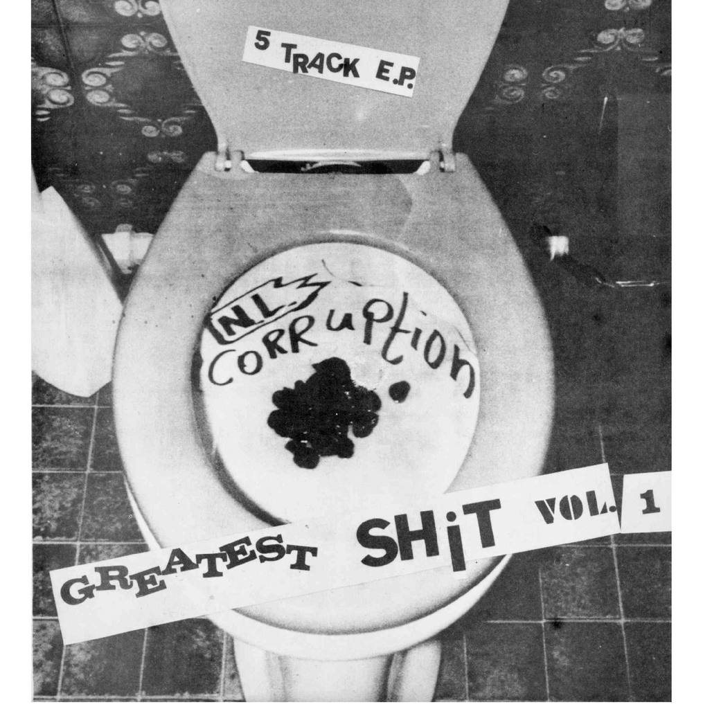 N.L. Corruption "Greatest Shit Vol. 1" 7"