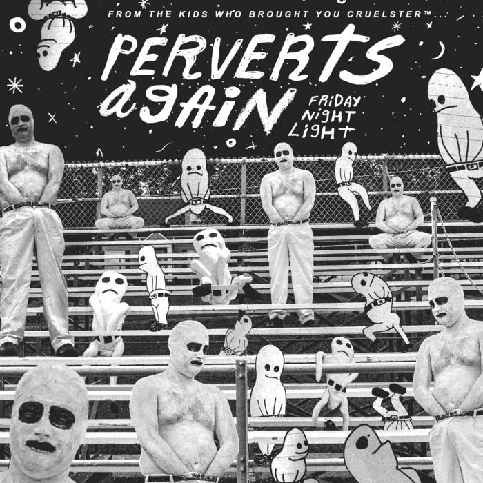 Perverts Again "Friday Night Light" LP