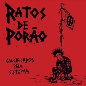 Ratos De Porão "Crucificados Pelo Sistema" Gatefold LP