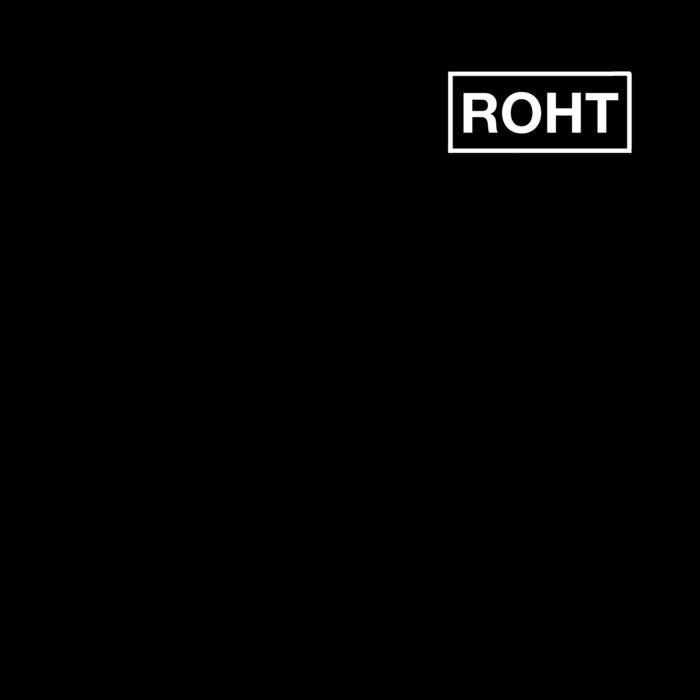 ROHT "S/T" 7"