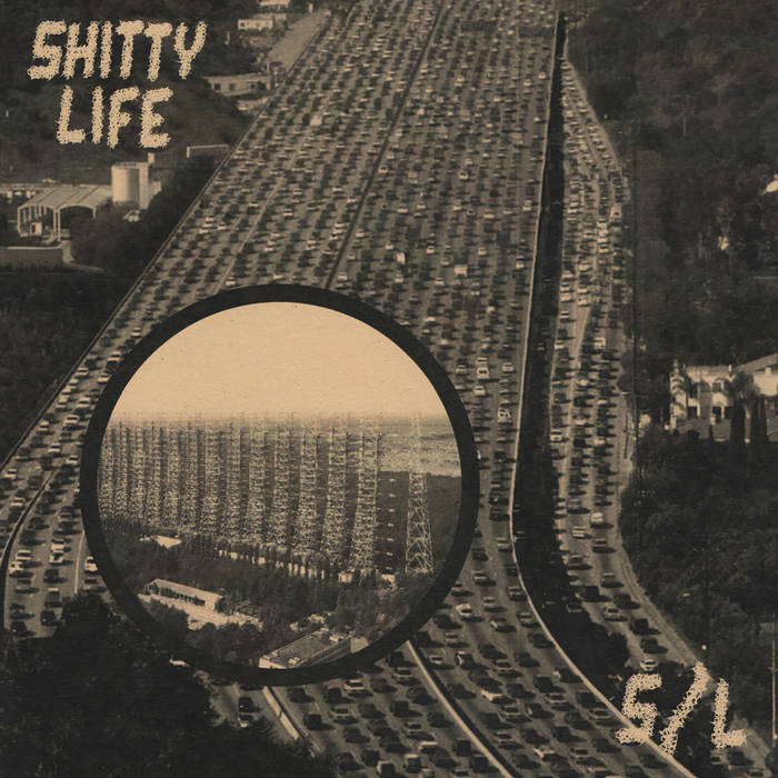 Shitty Life "S/L" 7"