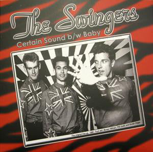 Swingers, The "Certain Sound" 7"