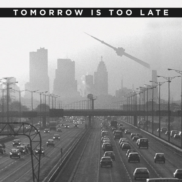 Tomorrow Is Too Late Toronto Hardcore Punk in the 1980s BOOK + 7"