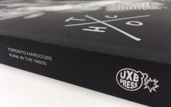 Tomorrow Is Too Late Toronto Hardcore Punk in the 1980s BOOK + 7"