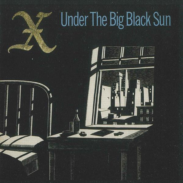 X "Under The Big Black Sun" LP