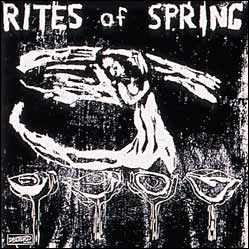 Rites of Spring "S/T" (End on End) LP