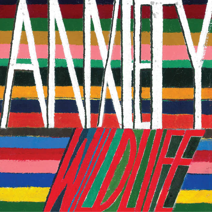 Anxiety "Wild Life" 7"