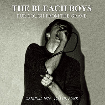 Bleach Boys "Fur Cough From The Grave" LP