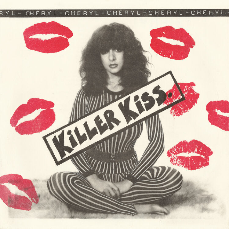 Cheryl "Killer Kiss" 7"