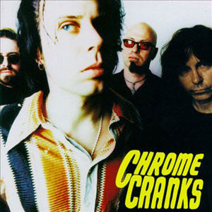 Chrome Cranks "S/T" 20th Anniversary LP