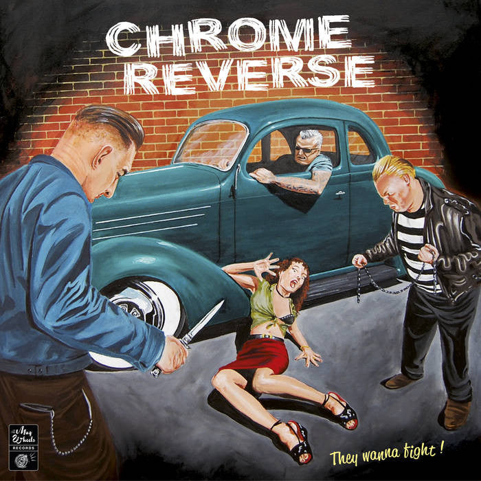Chrome Reverse "They Wanna Fight" LP