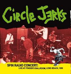 Circle Jerks "Spin Radio Concert: Live At Fender's Ballroom 1986" 2xLP