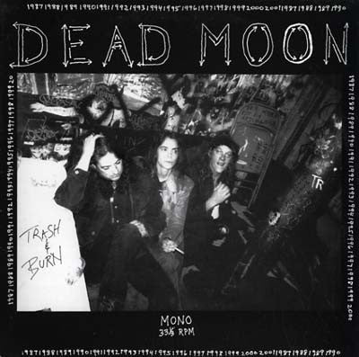 Dead Moon "Trash & Burn" LP