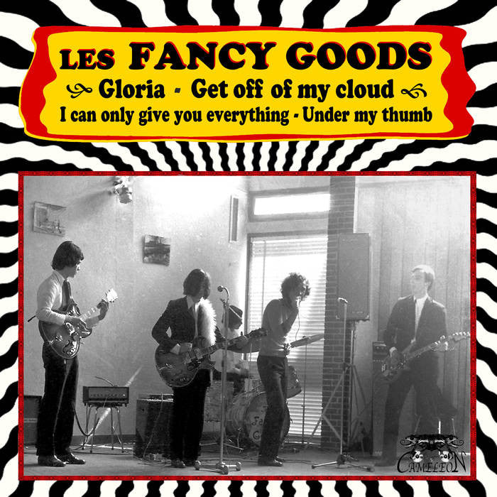 Fancy Goods "Gloria / Get Off My Cloud" 7"