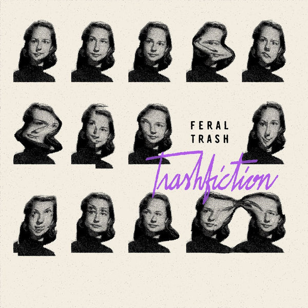 Feral Trash "Trashifiction" LP