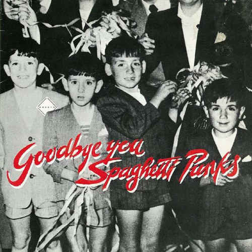 Flying Calvittos "Goodbye You Spaghetti Punks" 7"