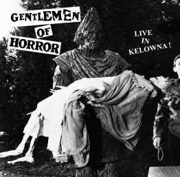 Gentlemen of Horror "Live in Kelowna!" 7"