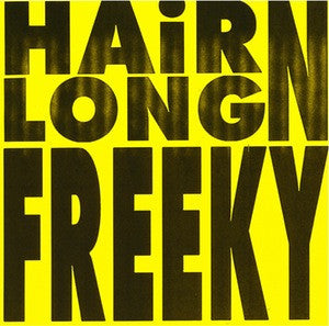 Hairlong N Freeky "S/T" 7"