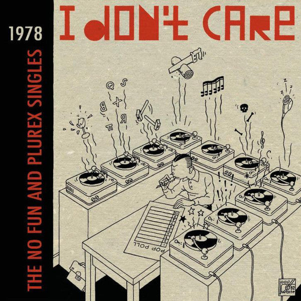 V/A I Don't Care The No Fun and Plurex Singles 1978 LP