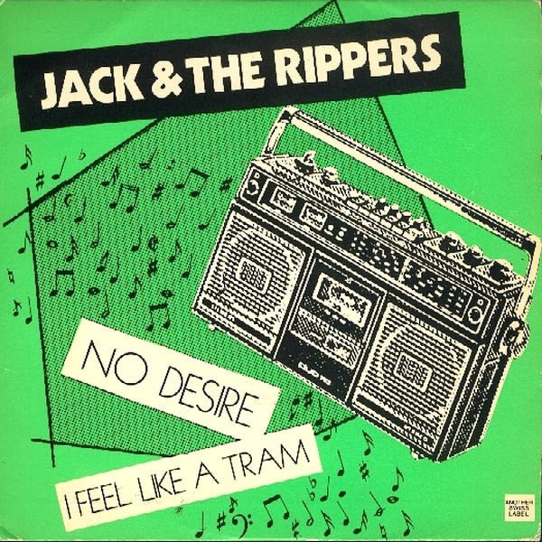 Jack & The Rippers "No Desire" 7"