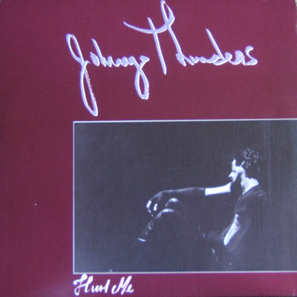 Johnny Thunders "Hurt Me" LP