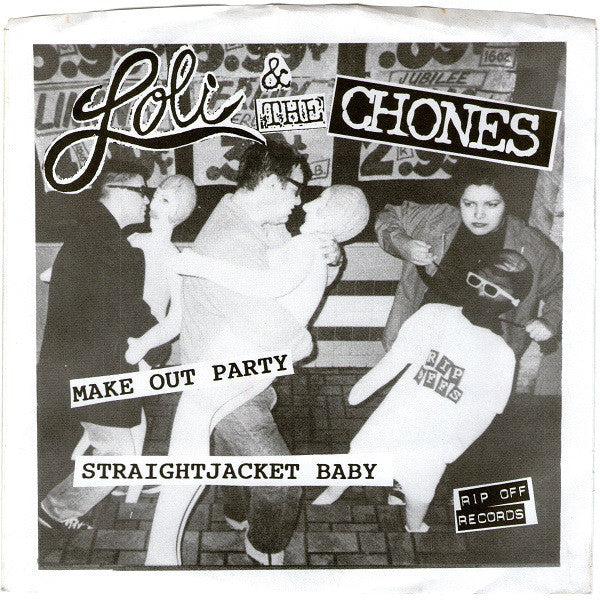 Loli & The Chones "Make Out Party" 7"