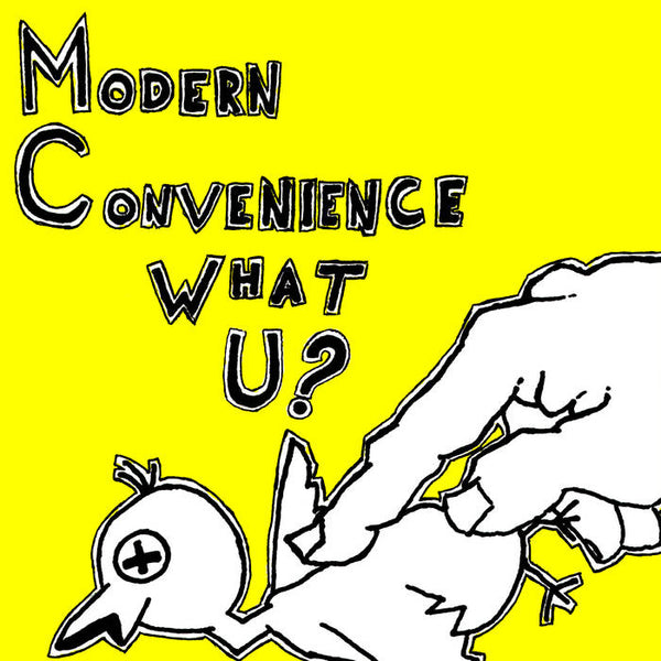 Modern Convenience "What U?" 7"