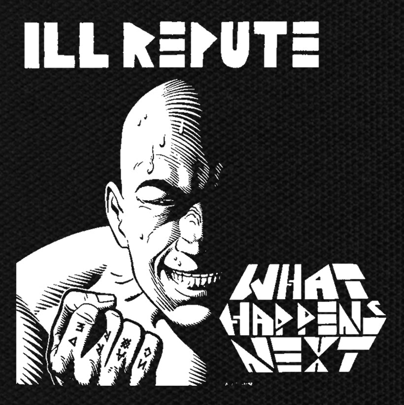 Ill Repute "What Happens Next" LP