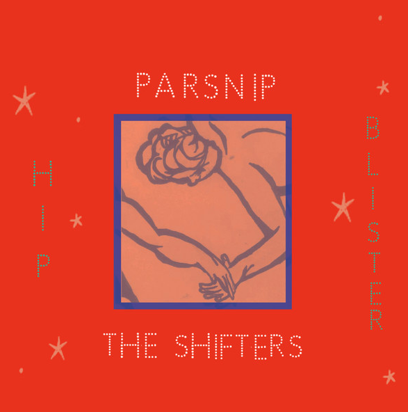 Parsnip / The Shifters "Hip Blister" LP