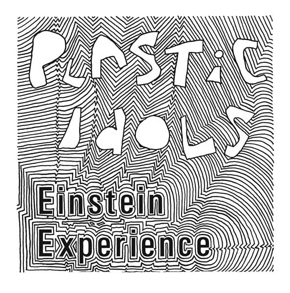 Plastic Idols "Einstein Experience" 7"
