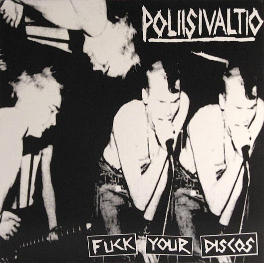 Poliisivaltio ‎"Fuck Your Discos" LP