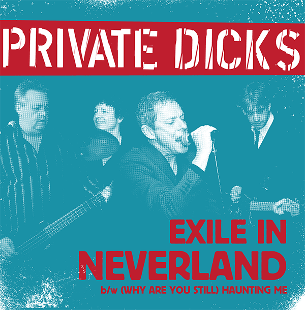 Private Dicks "Exile In Neverland" 7"